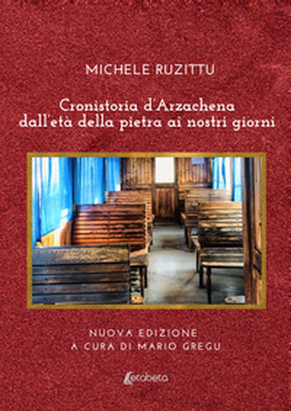 Cronistoria d'Arzachena dall'età della pietra ai nostri giorni - Librerie.coop Cronistoria d'Arzachena dall'età della pietra ai nostri giorni - Librerie.coop