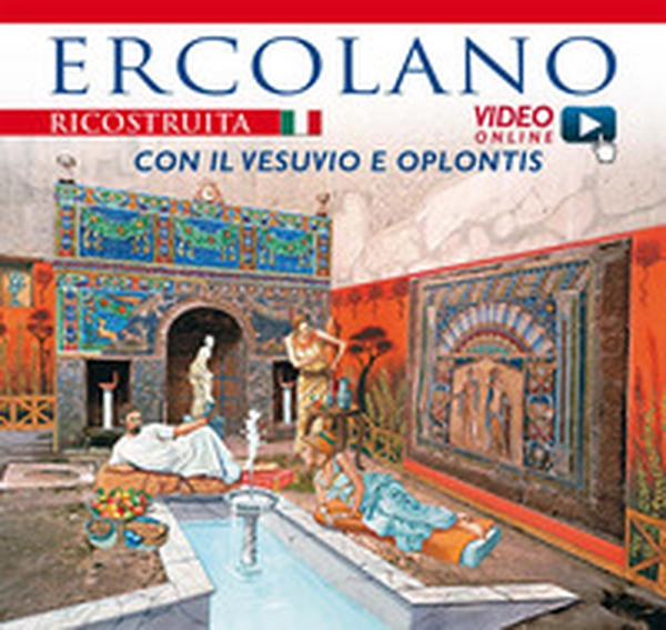 Ercolano ricostruita con il Vesuvio e Oplontis - Librerie.coop Ercolano ricostruita con il Vesuvio e Oplontis - Librerie.coop