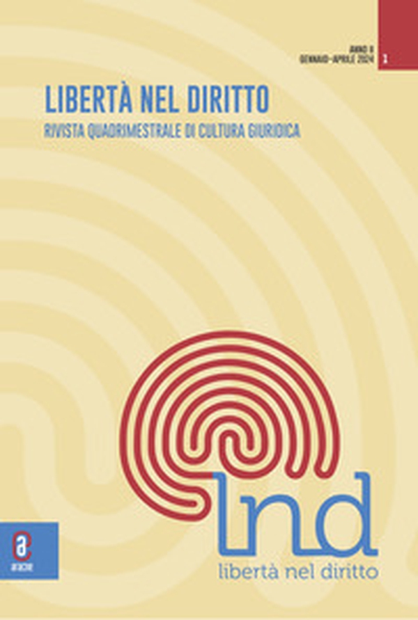 Libertà nel diritto. Rivista quadrimestrale di cultura giuridica - Vol. 1 - Librerie.coop Libertà nel diritto. Rivista quadrimestrale di cultura giuridica - Vol. 1 - Librerie.coop