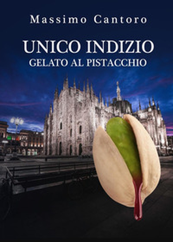 Unico indizio gelato al pistacchio - Librerie.coop Unico indizio gelato al pistacchio - Librerie.coop