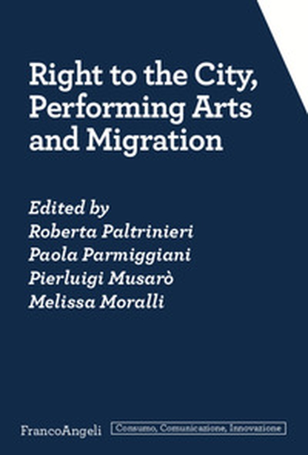Right to the city, performing arts and migration - Librerie.coop Right to the city, performing arts and migration - Librerie.coop