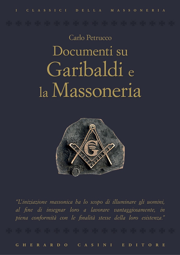 Documenti su Garibaldi e la Massoneria - Librerie.coop Documenti su Garibaldi e la Massoneria - Librerie.coop