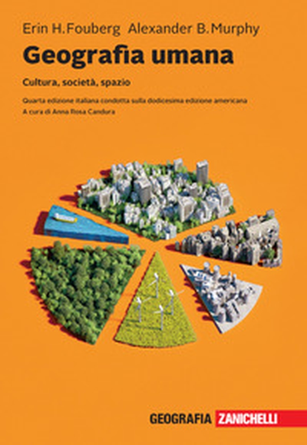 Geografia umana. Cultura, società, spazio - Librerie.coop Geografia umana. Cultura, società, spazio - Librerie.coop