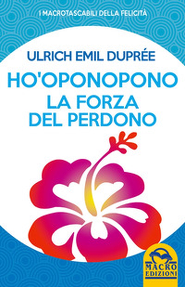 Ho'Oponopono. La forza del perdono - Librerie.coop Ho'Oponopono. La forza del perdono - Librerie.coop