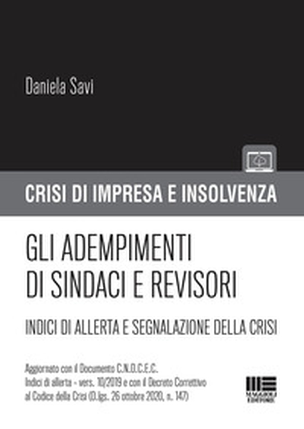 Gli adempimenti di sindaci e revisori. Indici di allerta e segnalazione della crisi - Librerie.coop Gli adempimenti di sindaci e revisori. Indici di allerta e segnalazione della crisi - Librerie.coop