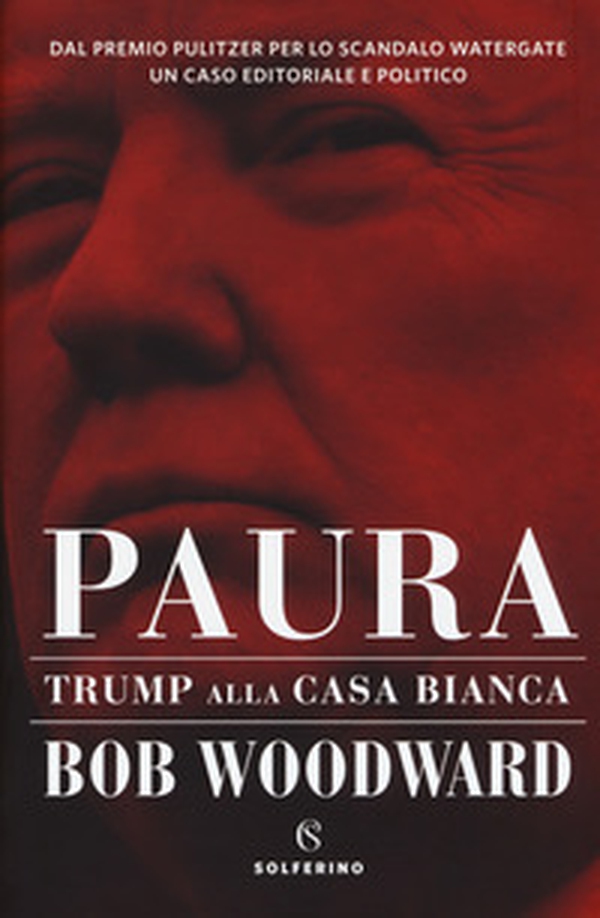 Paura. Trump alla Casa Bianca - Librerie.coop Paura. Trump alla Casa Bianca - Librerie.coop