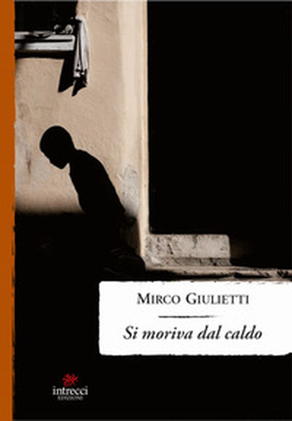 Si moriva dal caldo - Librerie.coop Si moriva dal caldo - Librerie.coop