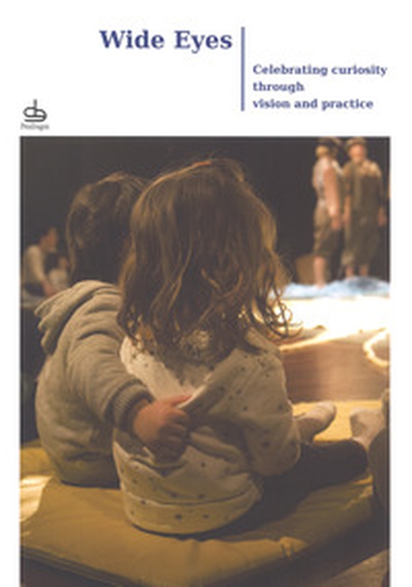 Wide eyes. Celebrating curiosity through vision and practice - Librerie.coop Wide eyes. Celebrating curiosity through vision and practice - Librerie.coop
