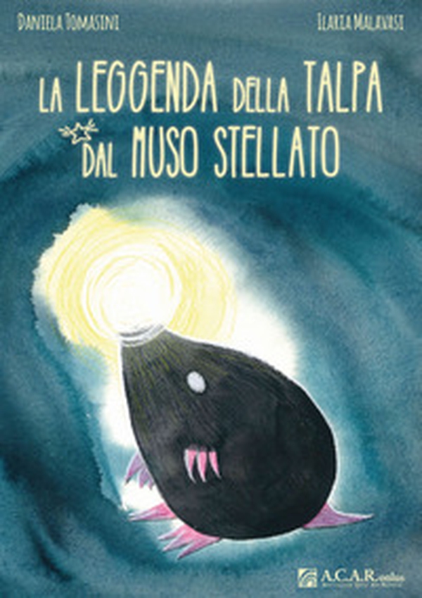 La leggenda della talpa dal muso stellato - Librerie.coop La leggenda della talpa dal muso stellato - Librerie.coop