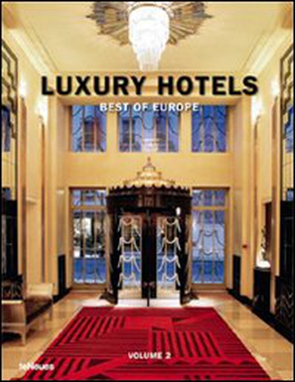 Luxury hotels. Best of Europe. Ediz. inglese, tedesca e francese - Librerie.coop Luxury hotels. Best of Europe. Ediz. inglese, tedesca e francese - Librerie.coop
