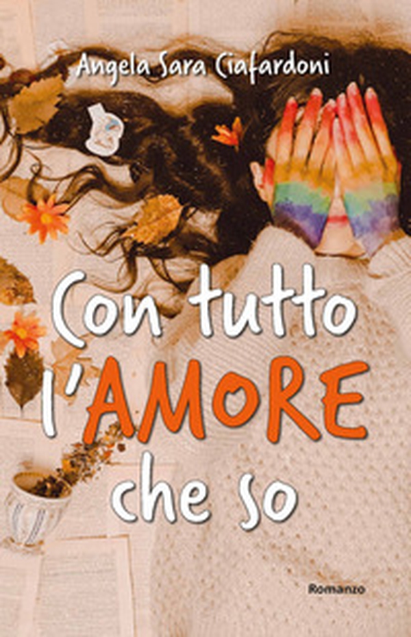 Con tutto l'amore che so - Librerie.coop Con tutto l'amore che so - Librerie.coop
