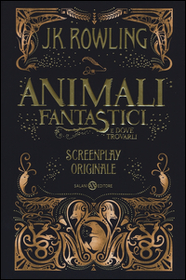 Animali fantastici e dove trovarli. Screenplay originale - Librerie.coop Animali fantastici e dove trovarli. Screenplay originale - Librerie.coop