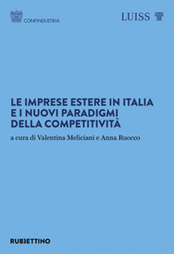 Le imprese estere in Italia e i nuovi paradigmi della competitività - Librerie.coop Le imprese estere in Italia e i nuovi paradigmi della competitività - Librerie.coop