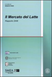 Il mercato del latte. Rapporto 2008 - Librerie.coop