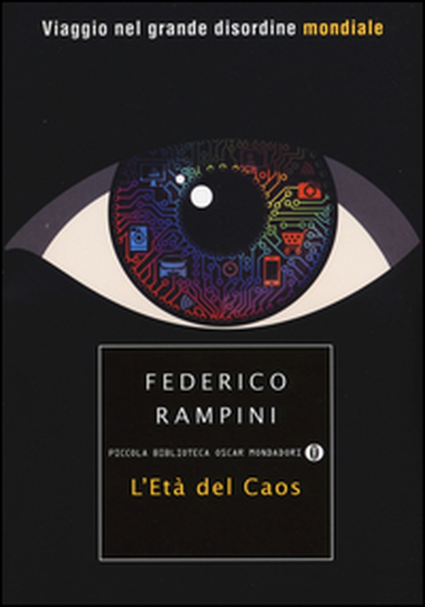 L'età del caos. Viaggio nel grande disordine mondiale - Librerie.coop L'età del caos. Viaggio nel grande disordine mondiale - Librerie.coop