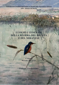 Luoghi e itinerari della riviera del Brenta e del Miranese - Vol. 13 - Librerie.coop