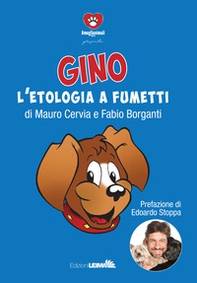 Gino e l'etologia a fumetti - Librerie.coop