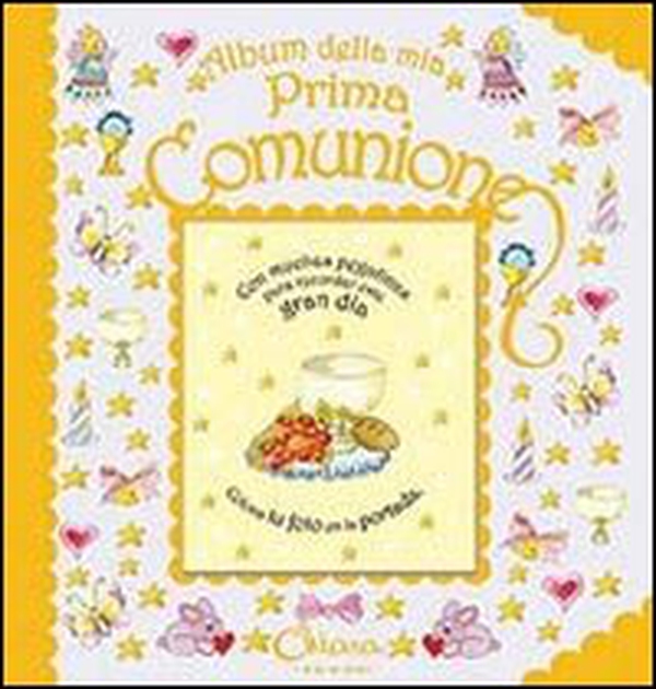 Album della mia prima comunione. Con adesivi - Librerie.coop Album della mia prima comunione. Con adesivi - Librerie.coop