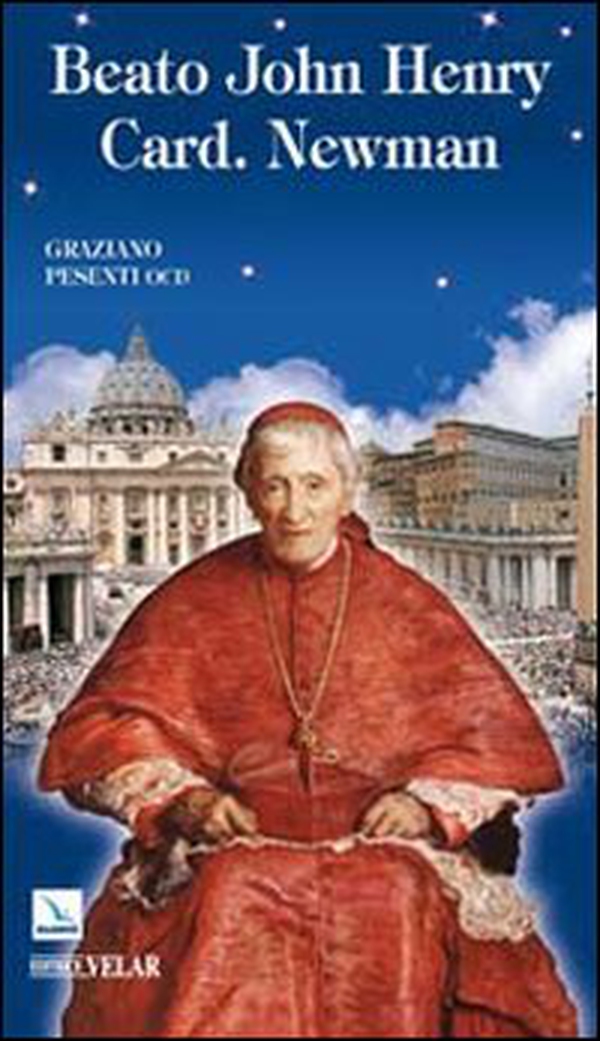 Beato John Henry Card. Newman - Librerie.coop Beato John Henry Card. Newman - Librerie.coop