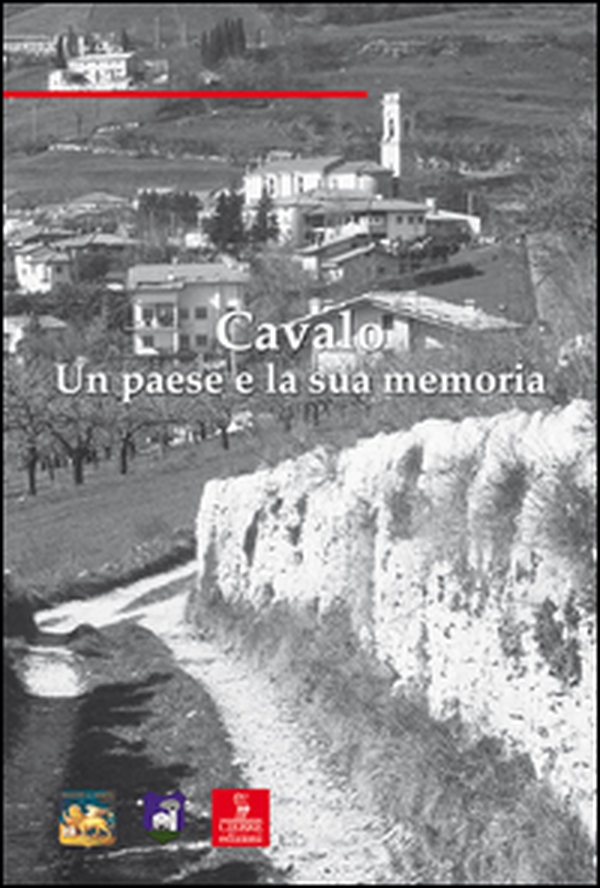 Cavalo. Un paese e la sua memoria - Librerie.coop Cavalo. Un paese e la sua memoria - Librerie.coop