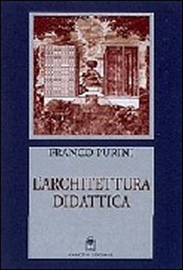 L'architettura didattica. Il tempo della città e delle trasformazioni edilizie - Librerie.coop L'architettura didattica. Il tempo della città e delle trasformazioni edilizie - Librerie.coop