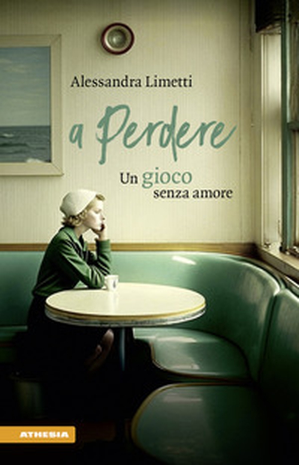 A perdere. Un gioco senza amore - Librerie.coop A perdere. Un gioco senza amore - Librerie.coop