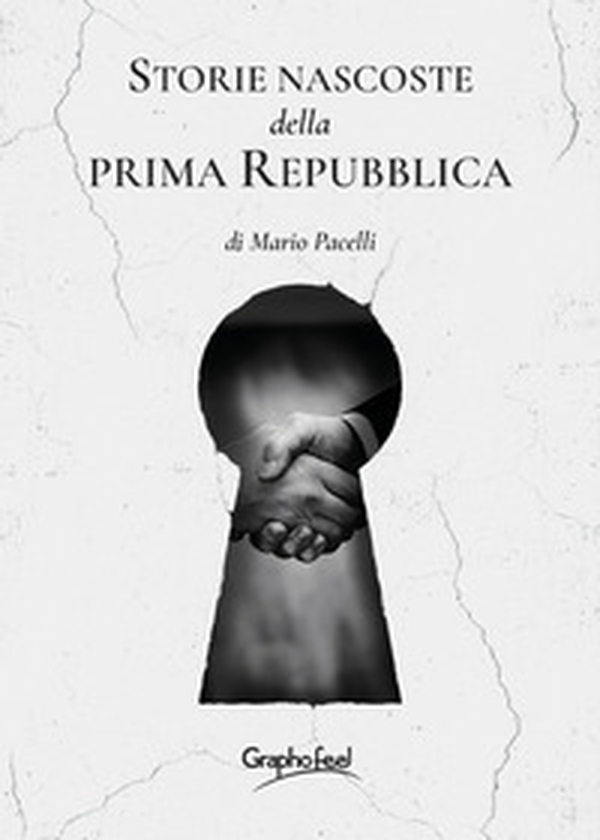 Storie nascoste della prima Repubblica - Librerie.coop Storie nascoste della prima Repubblica - Librerie.coop