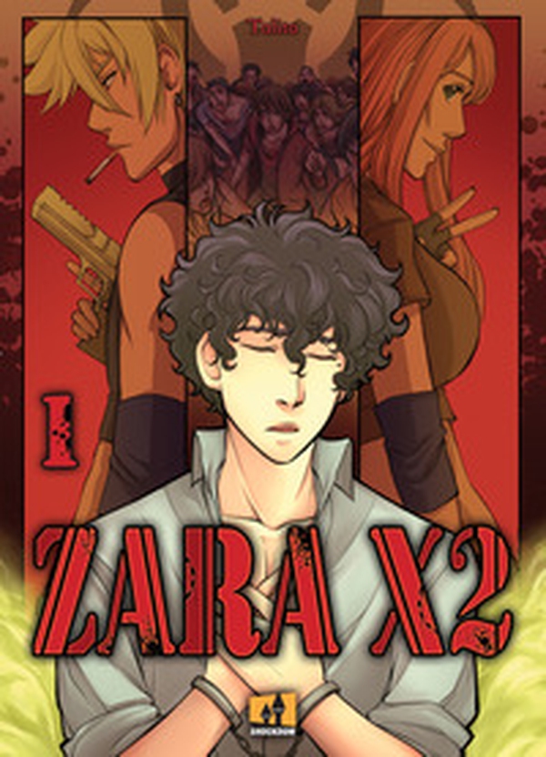 ZaraX2 - Vol. 1 - Librerie.coop ZaraX2 - Vol. 1 - Librerie.coop