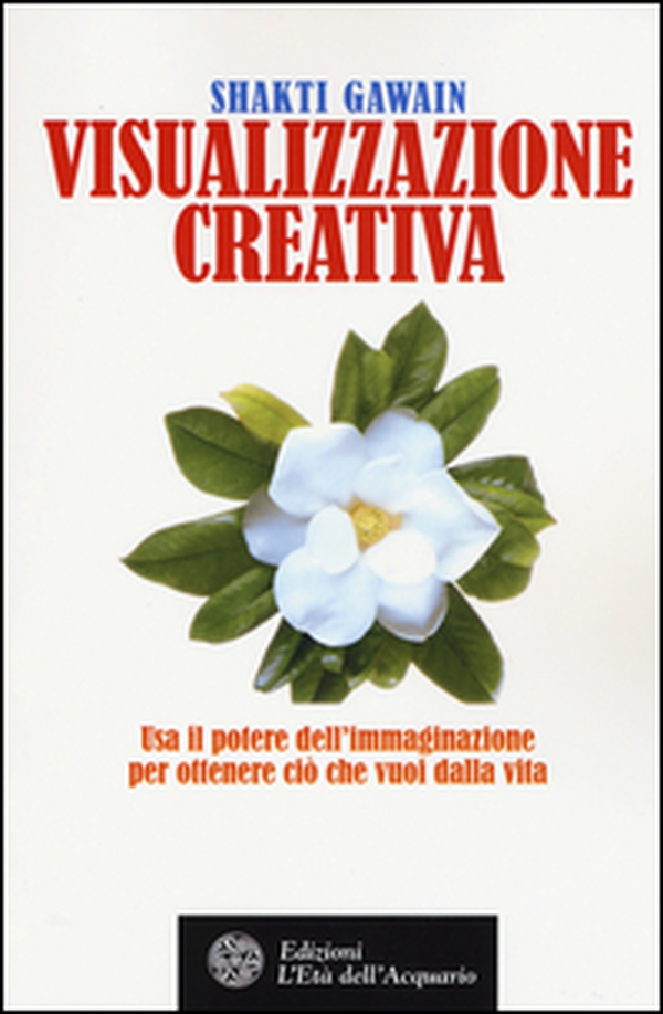 Visualizzazione creativa. Usa il potere dell'immaginazione per ottenere ciò che vuoi nella vita - Librerie.coop Visualizzazione creativa. Usa il potere dell'immaginazione per ottenere ciò che vuoi nella vita - Librerie.coop
