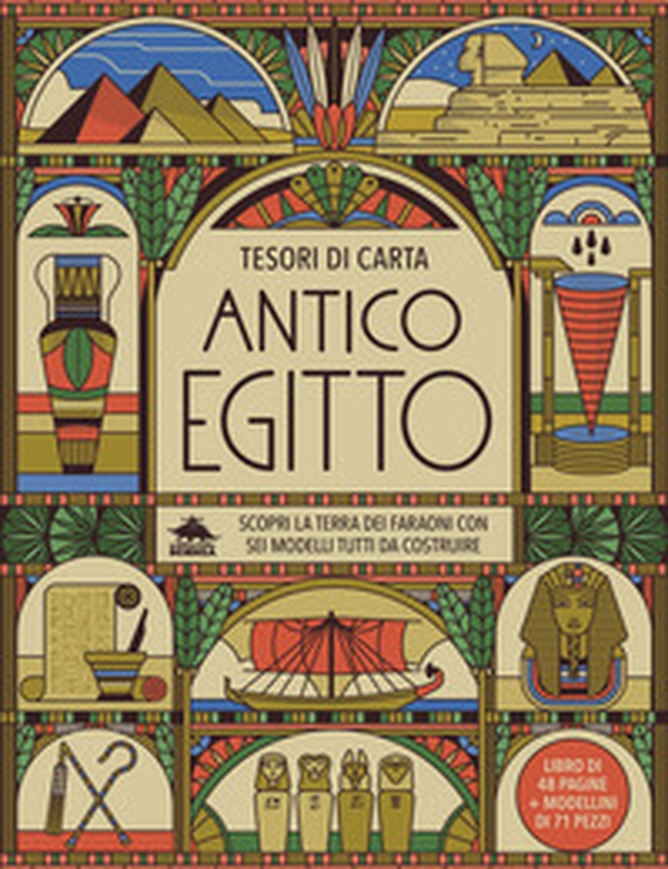 Antico Egitto. Scopri la terra dei faraoni con sei modelli tutti da costruire. Tesori di carta - Librerie.coop Antico Egitto. Scopri la terra dei faraoni con sei modelli tutti da costruire. Tesori di carta - Librerie.coop