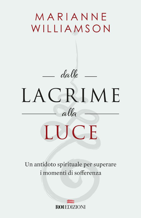 Dalle lacrime alla luce - Librerie.coop Dalle lacrime alla luce - Librerie.coop