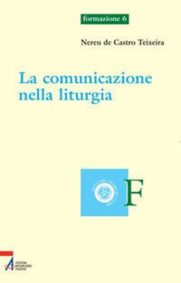 La comunicazione nella liturgia - Librerie.coop La comunicazione nella liturgia - Librerie.coop
