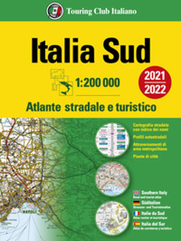 Atlante stradale Italia Sud 1:200.000 - Librerie.coop Atlante stradale Italia Sud 1:200.000 - Librerie.coop
