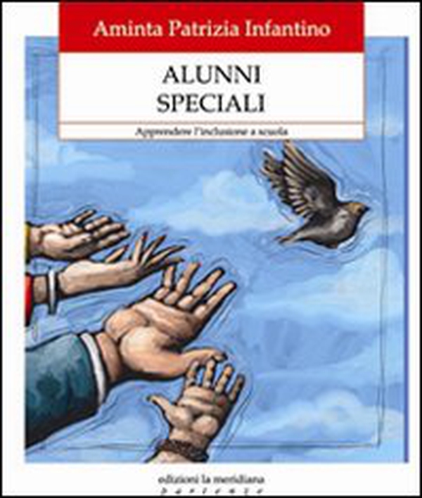 Alunni speciali. Apprendere l'inclusione a scuola - Librerie.coop Alunni speciali. Apprendere l'inclusione a scuola - Librerie.coop
