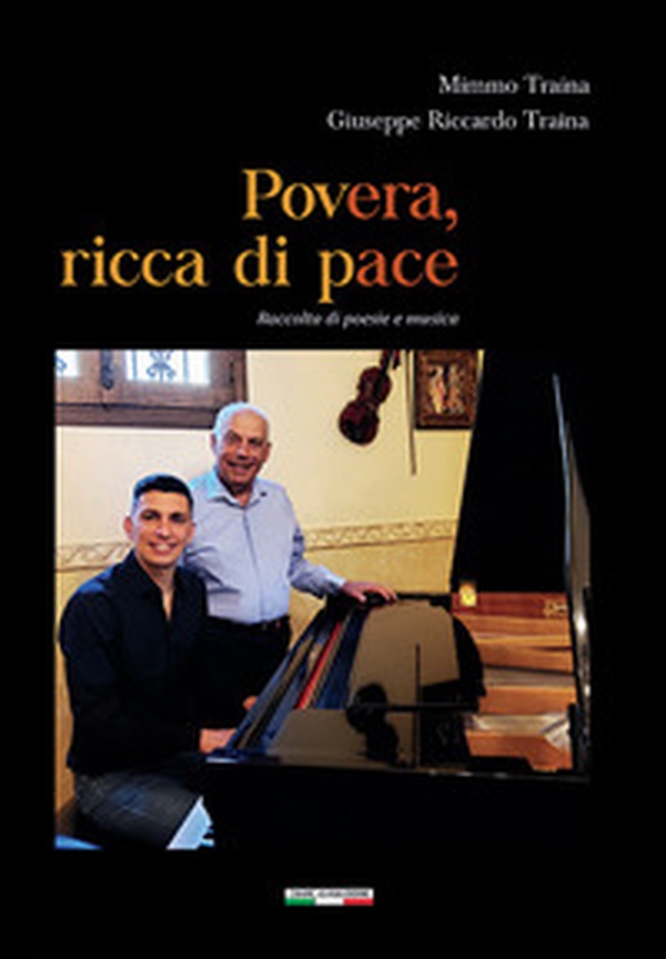 Povera, ricca di pace. Raccolta di poesie e musica - Librerie.coop Povera, ricca di pace. Raccolta di poesie e musica - Librerie.coop