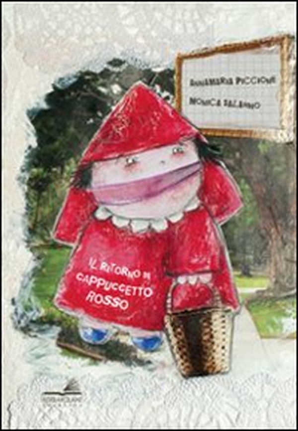 Il ritorno di Cappuccetto rosso - Librerie.coop Il ritorno di Cappuccetto rosso - Librerie.coop
