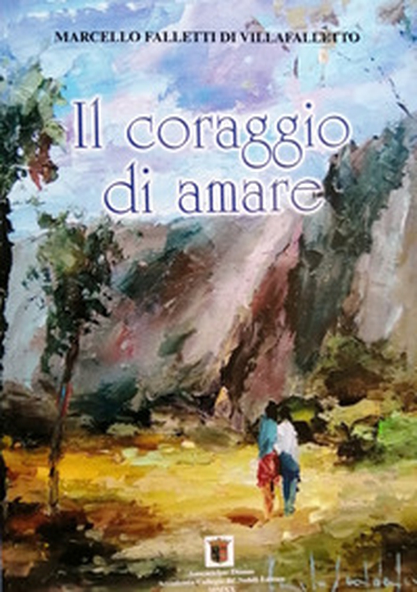 Il coraggio di amare. (Margherita e Andrea) - Librerie.coop Il coraggio di amare. (Margherita e Andrea) - Librerie.coop