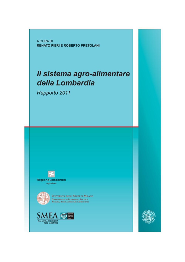Il sistema agro-alimentare della Lombardia. Rapporto 2011 - Librerie.coop Il sistema agro-alimentare della Lombardia. Rapporto 2011 - Librerie.coop