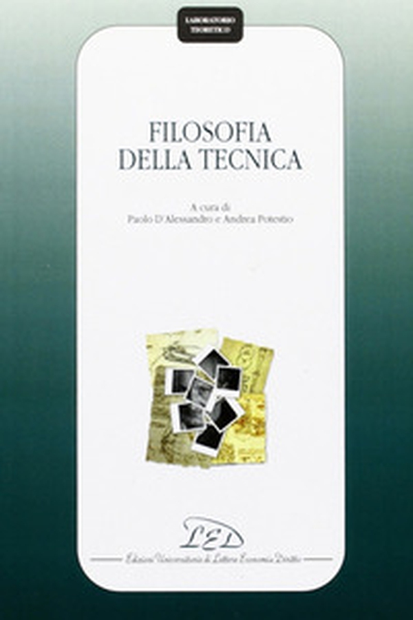 Filosofia della tecnica - Librerie.coop Filosofia della tecnica - Librerie.coop