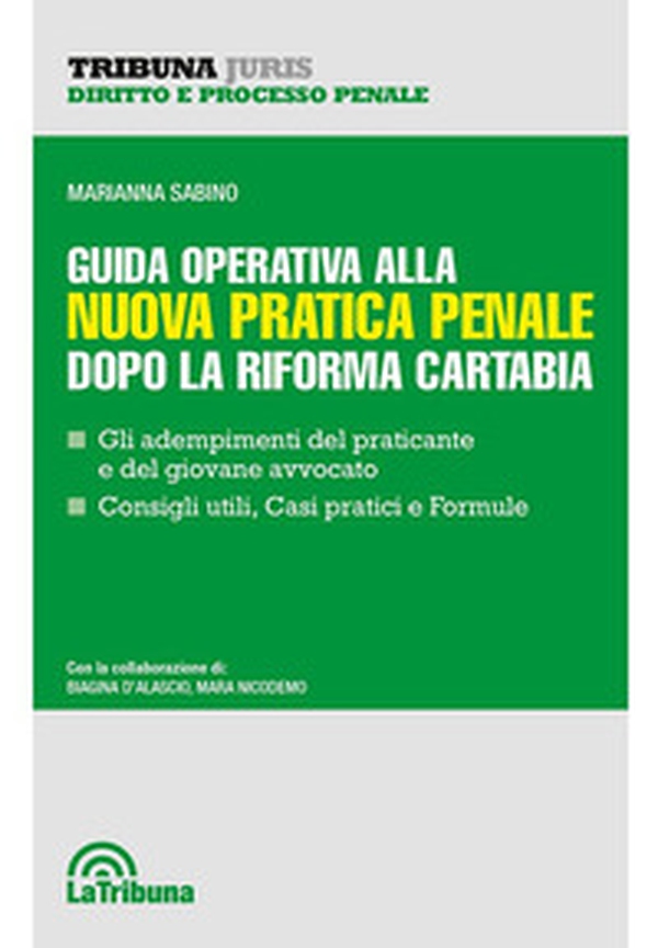 Guida operativa alla nuova pratica penale dopo la riforma Cartabia - Librerie.coop Guida operativa alla nuova pratica penale dopo la riforma Cartabia - Librerie.coop