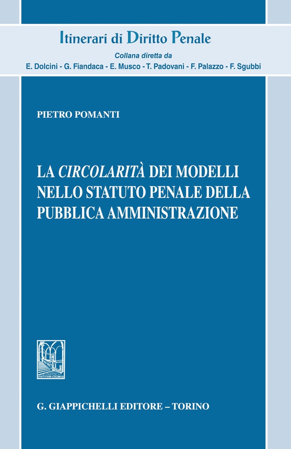 La circolarità dei modelli nello statuto penale della pubblica amministrazione - e-Book - Librerie.coop La circolarità dei modelli nello statuto penale della pubblica amministrazione - e-Book - Librerie.coop