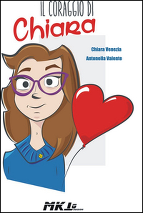 Il coraggio di Chiara - Librerie.coop Il coraggio di Chiara - Librerie.coop