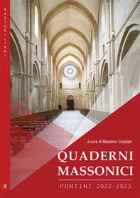 Quaderni massonici. Pontini 2022-2023 - Librerie.coop