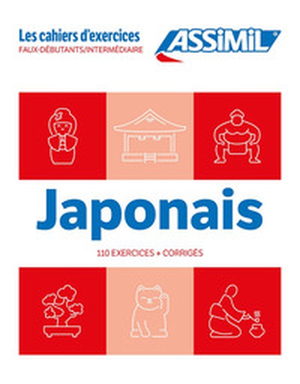 Japonais. Cahier d'exercices. Faux-Débutants/Intermédiaire - Librerie.coop Japonais. Cahier d'exercices. Faux-Débutants/Intermédiaire - Librerie.coop