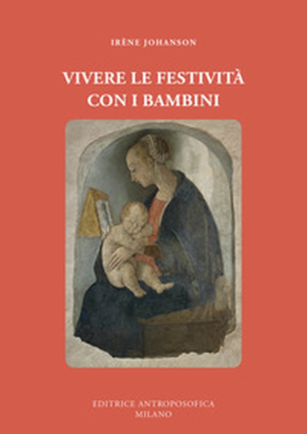 Vivere le festività con i bambini - Librerie.coop Vivere le festività con i bambini - Librerie.coop