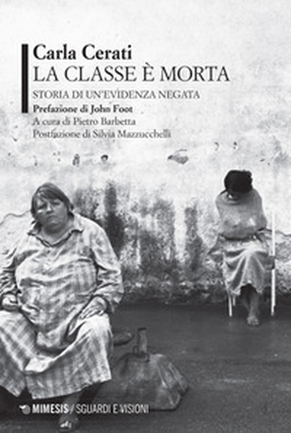 La classe è morta. Storia di un'evidenza negata - Librerie.coop La classe è morta. Storia di un'evidenza negata - Librerie.coop