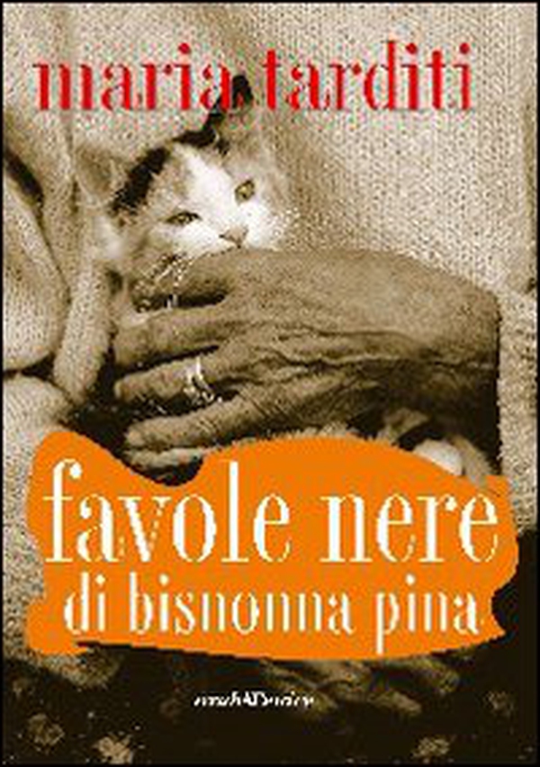 Favole nere di bisnonna Pina - Librerie.coop Favole nere di bisnonna Pina - Librerie.coop