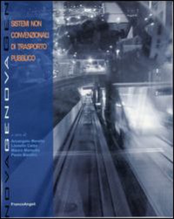 Sistemi non convenzionali di trasporto pubblico - Librerie.coop Sistemi non convenzionali di trasporto pubblico - Librerie.coop