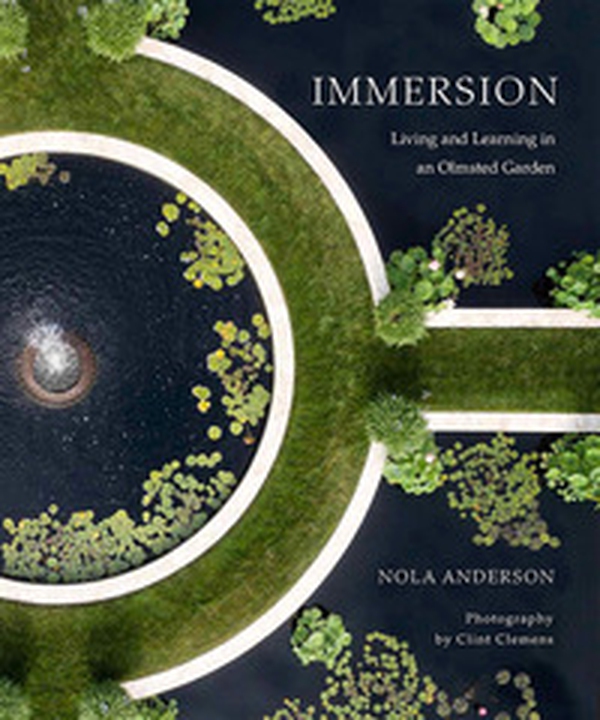 Immersion. Living and learning in an Olmsted Garden - Librerie.coop Immersion. Living and learning in an Olmsted Garden - Librerie.coop