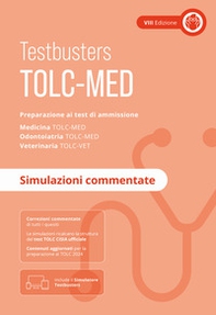 TOLC-MED. Test Medicina 2024/2025. Preparazione ai test di ammissione. Medicina, odontoiatria e veterinaria. Simulazioni commentate - Librerie.coop